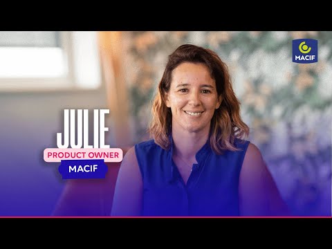 Rencontrez Julie, Product Owner chez la MACIF
