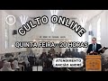 Culto Online | QUINTA - FEIRA 18 | 06 | 20 H #deus #jesus #ccb #fe