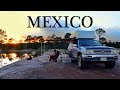 Traveling Through Mexico By Car | Overland Travel Vlog 75