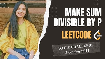 1590. Make Sum Divisible by P | Leetcode Daily (POTD) 3 Oct 2024 | Meidum | Java | Hindi