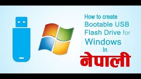 how to create bootable pendrive in nepali