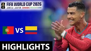 Portugal vs Colombia Highlights Today | Ronaldo vs James Rodriguez | FIFA World Cup 2026