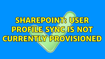 Sharepoint: User Profile Sync is not currently provisioned (2 Solutions!!)