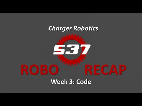 Robo Recap 2017 - Build Season Week 3 Code - Jan. 21 - 28, 2017