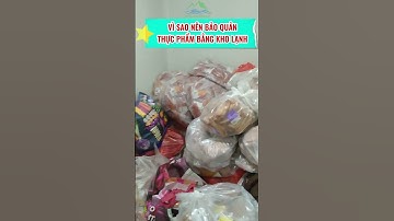 Vì sao nên bảo quản thực phẩm bằng kho lạnh #shorts #kholanh #thucpham #baoquanthucpham