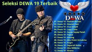 Dewa 19 || Seleksi Lagu Pilihan Terbaik
