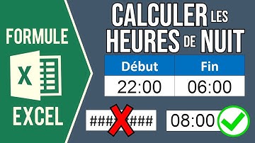 EXCEL - CALCULER LES HEURES DE NUIT (Calculer les heures de travail)