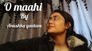 |O mahi| Anushka gautam | short guitar cover| Anushka Gautam