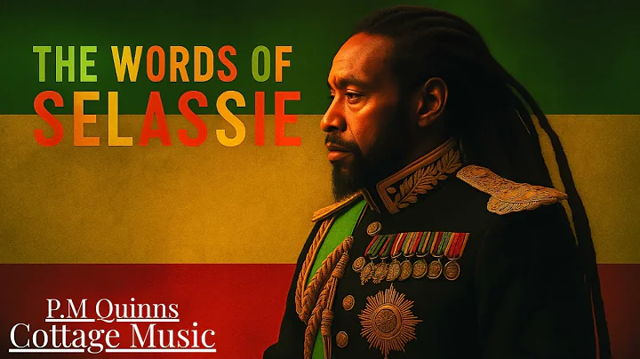 P.M Quinns - The Words of Selassie
