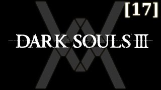 Dark Souls 3 - прохождение/гайд [17] - Иритилл Холодной Долины / Irithyll of the Boreal Valley