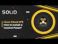 Linux Cloud VPS - How to Install Control Panel?