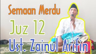 Juz 12 || Semaan Qur'an Merdu || Ust. Zainul Arifin