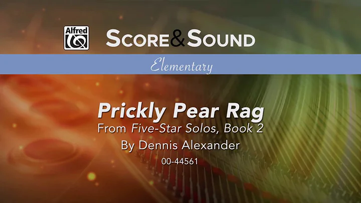 Prickly Pear Rag,  by Dennis Alexander - Score & S...