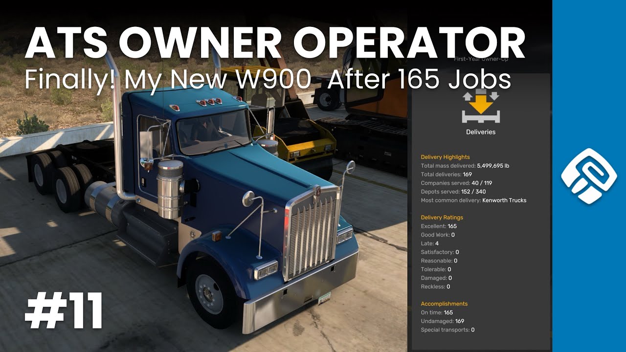 ATS Owner Operator E11 New Kenworth W900 After Job 165 - YouTube
