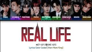 NCT 127 'Real Life' Lyrics Color Coded [Han/Rom/Eng]