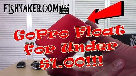 GoPro and Action Camera Float for Under $1.00: Episode 518
