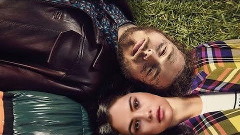 Thumbnail of Post Malone And Selena Gomez - Last Night ,ft. Lil Mosey (Music Video)