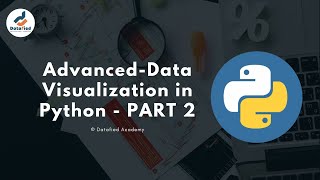 Advanced Data Visualization in Python - PART 2