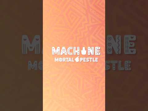 MORTER PESTLE VS POUNDING MACHINE No Copyright Infringement Intended