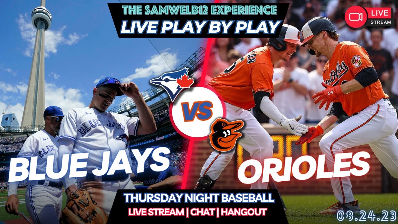 🔴TORONTO BLUE JAYS vs BALTIMORE ORIOLES LIVE MLB BASEBALL PLAY BY PLAY GAME REACTION 0824