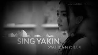 Sing Yakin ( lirik) lagu cover akustik dangdut koplo reggae ska indonesia malaysia terbaru 2019