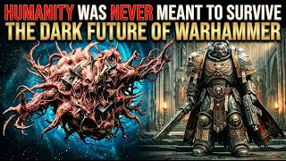 What If Humanity Was Never Meant to Survive the 41st Millennium