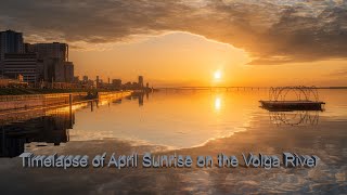 Timelapse of April Sunrise on the Volga River