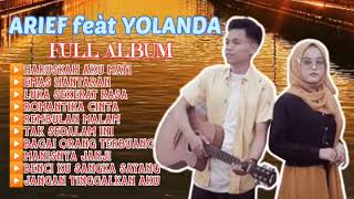 ARIEF feat YOLANDA | FULL ALBUM | REMBULAN MALAM | MANISNYA JANJI