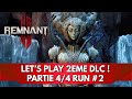 Remnant 2 gameplay fr  lets play dlc 2  partie 44  2me run complte