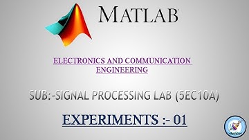 SIGNAL PROCESSING LAB (5EC10A) EXPERIMENT No. 01