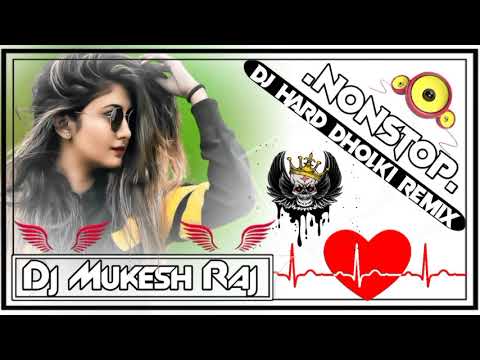 Dj Mukesh Raj new nonatop song dj remix rock music dj remix dj remix dj remix