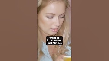 What is Attachment Parenting? Discover the Philosophy!  #shortsvideo #parenting