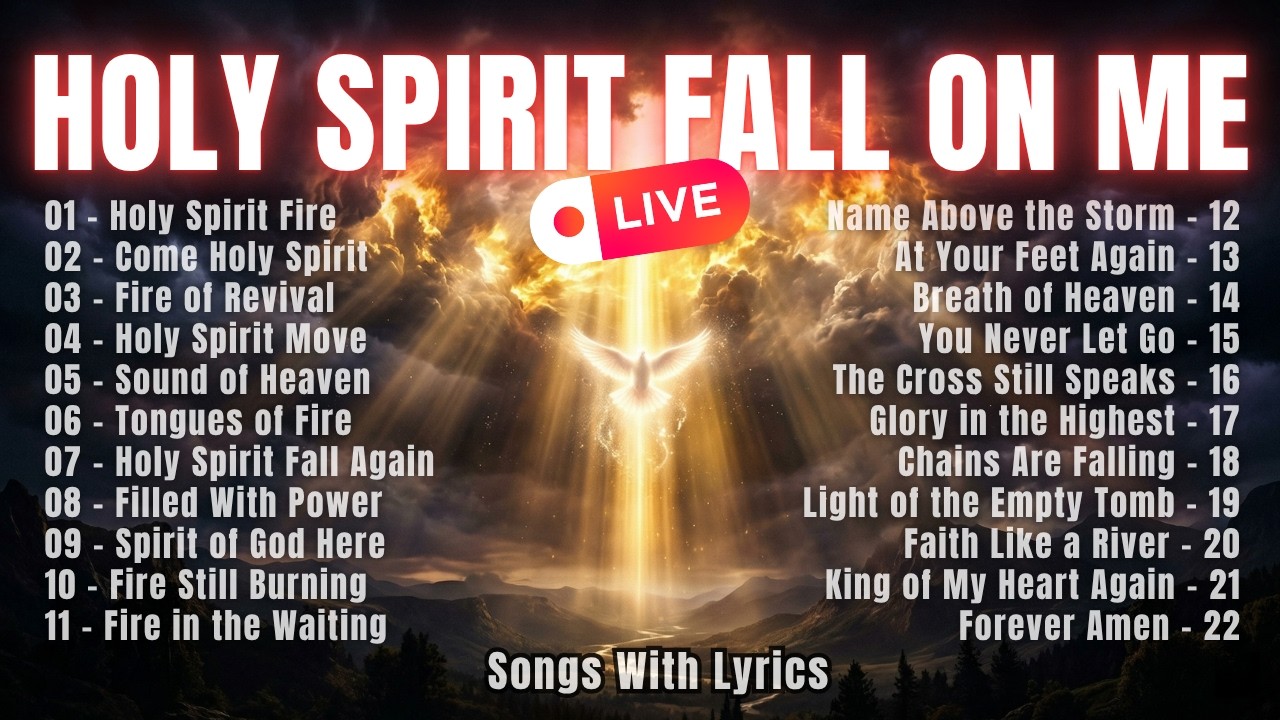 COME HOLY SPIRIT LIVE 🔥 Powerful Worship & Prayer | Revival & Presence ...