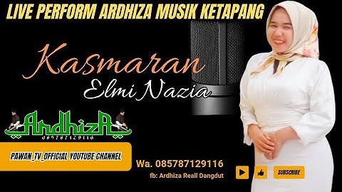 Ardhiza Musik Ketapang || Cover: Elmi Nazia || Player: Theyes || Sound Man: Ary GTR