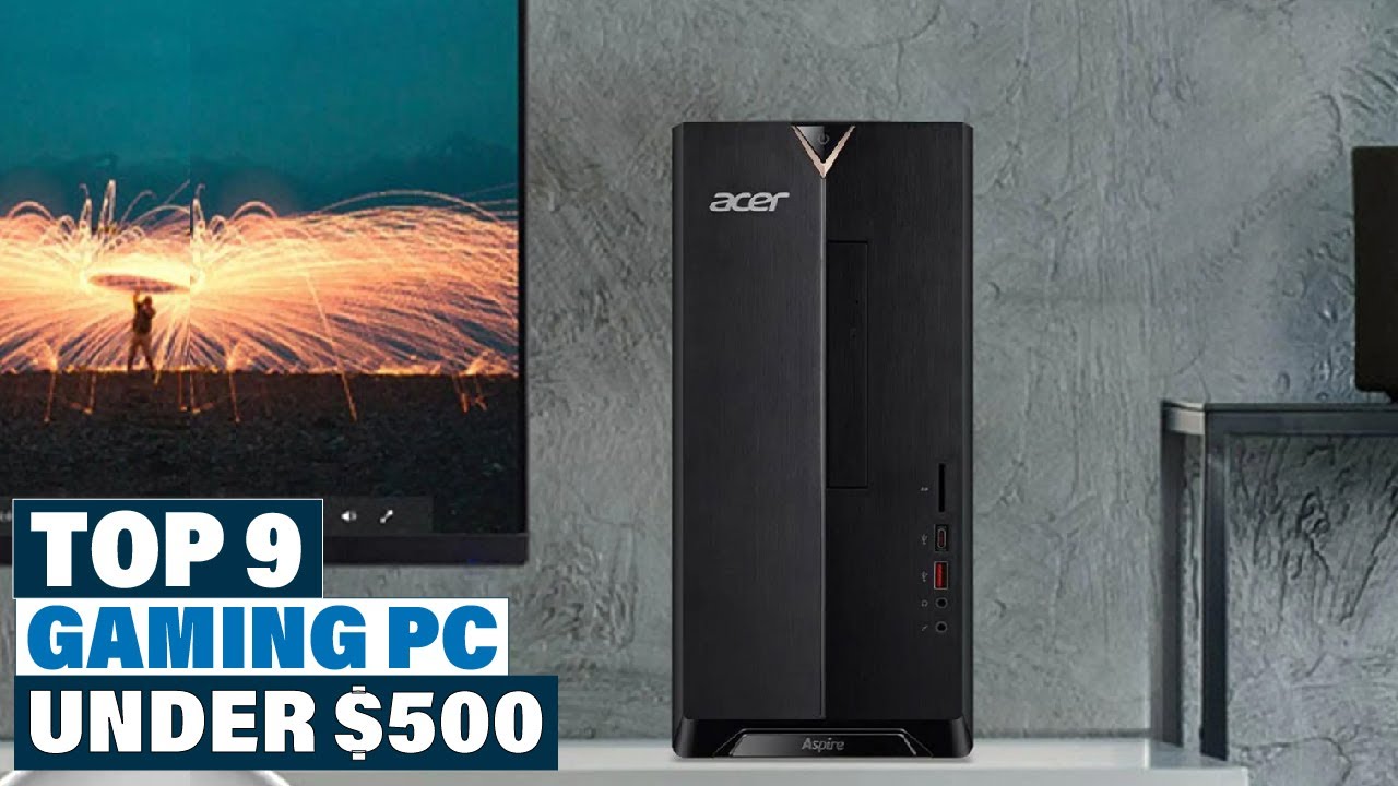 Best 500 Gaming PCs in 2022 (Top 10 Picks) YouTube