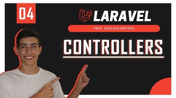 LARAVEL - 04 | Como trabalhar com CONTROLLER
