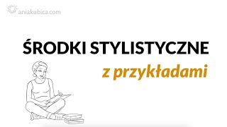 Środki stylistyczne (z przykładami z literatury)