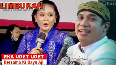 SPESIAL LIMBUKAN EKA UGET UGET BERSAMA KI BAYU AJI GAYENG TENAN