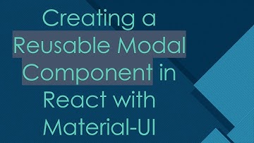 Creating a Reusable Modal Component in React with Material-UI