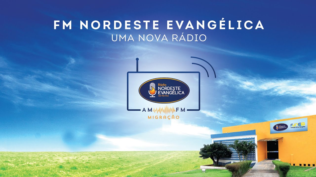 RÁDIO NORDESTE EVANGÉLICA Uma nova rádio YouTube