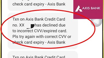 Fix Txn on Axis Bank Card no declined due to incorrect CVV/expiry date. Please try again Problem Fix