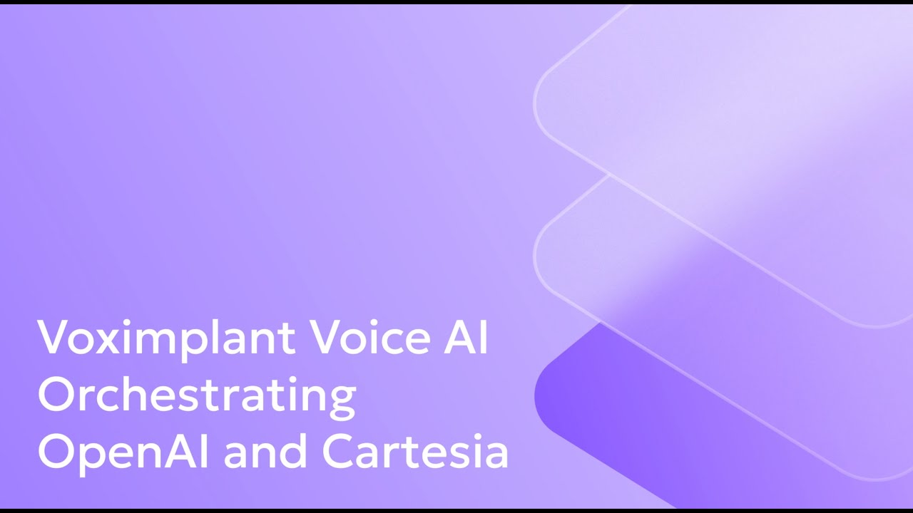 Voximplant Voice AI Orchestrating OpenAI and Cartesia Speech - YouTube