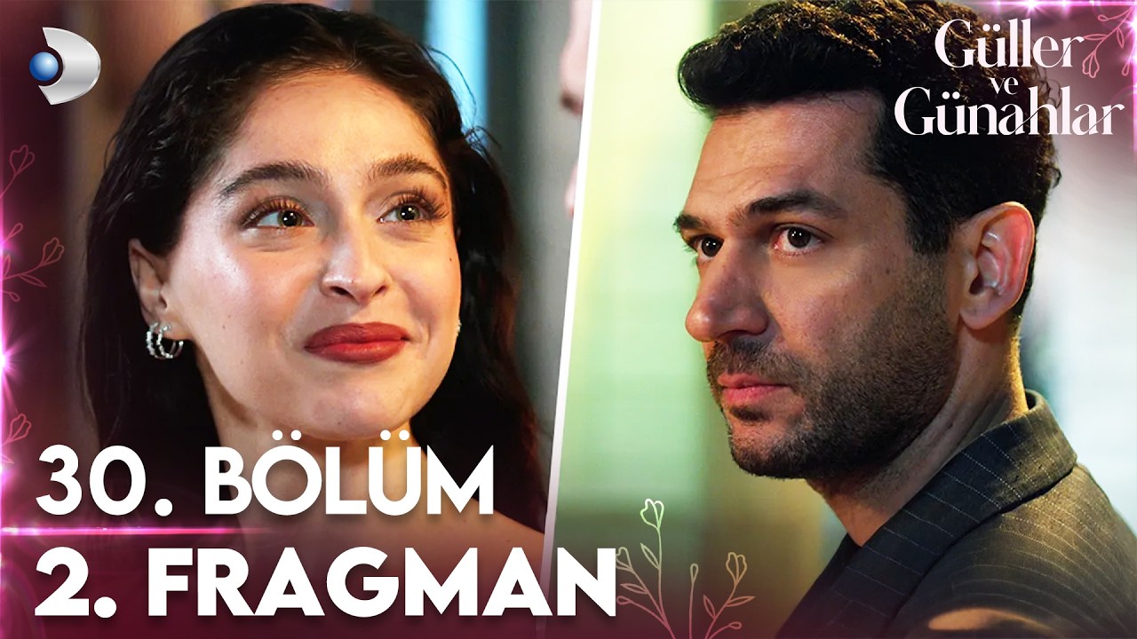 Güller ve Günahlar - Güller ve Günahlar 30. Bölüm 2. Fragman