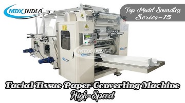 Facial Tissue Converting Machine | Pop-Up Tissue | Can Tissue #MDX