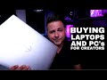 Laptops and pcs buying thought process for creators