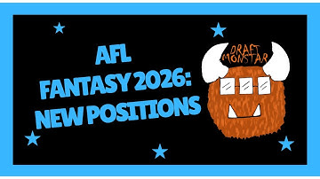 AFL Fantasy 2026   NEW POSITIONS