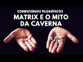 Matrix e o Mito da Caverna - Comentários Filosóficos - Prof. Lúcia Helena Galvão (Subtit. English)