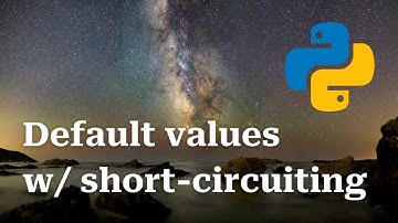 Set default values with Boolean short-circuiting in Python 🐍