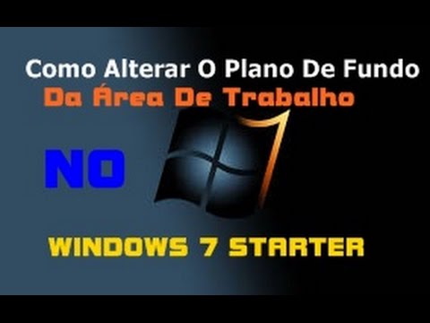 Como Mudar O Plano De Fundo Do Desktop No Windows 7 Starter Youtube