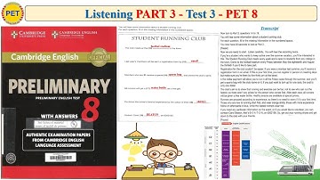 PET 8 Listening Part 3 Test 3 (Transcript + Key)